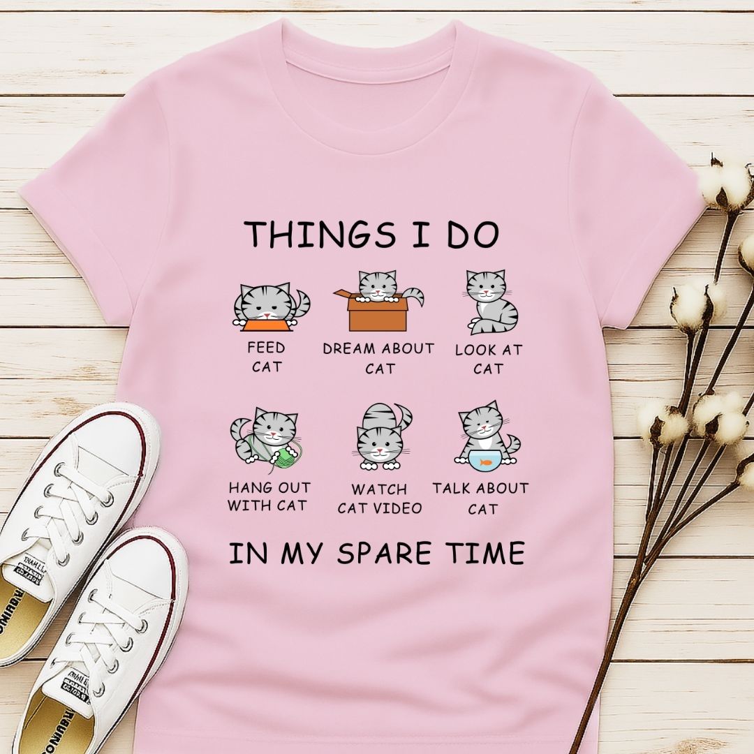 Things I Do In My Spare Time T-shirt