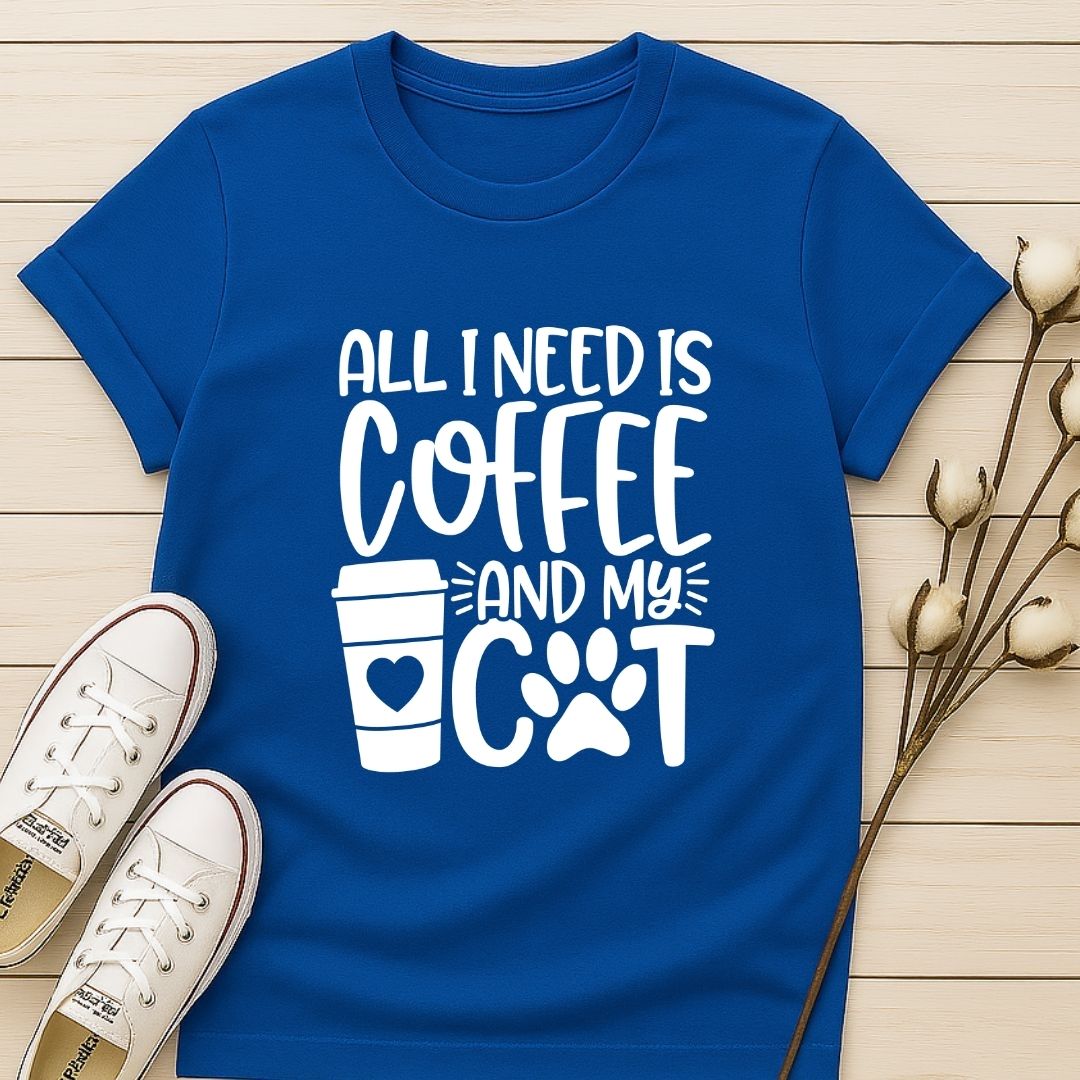 All I Need is Coffee and My Cat T-shirt