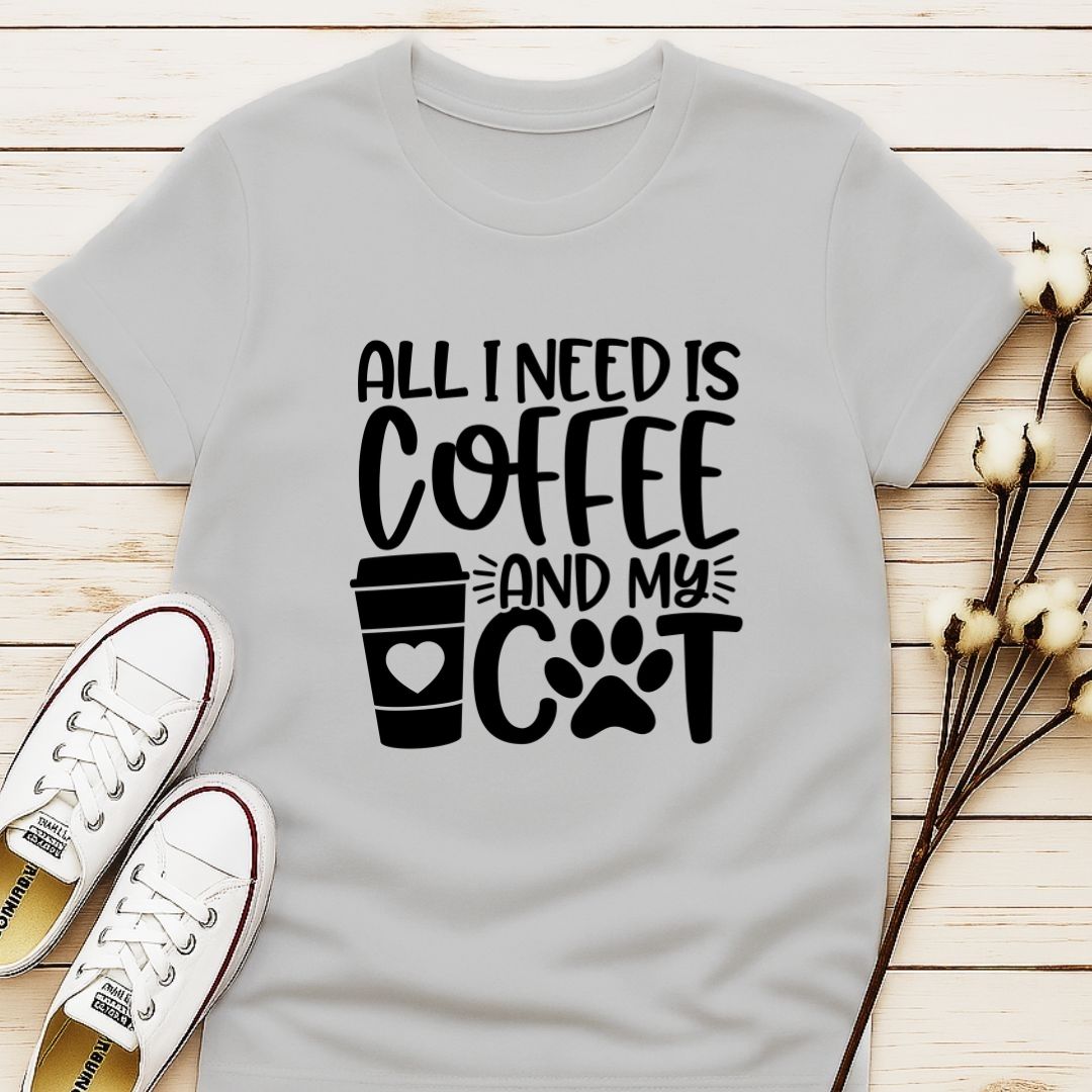 All I Need is Coffee and My Cat T-shirt