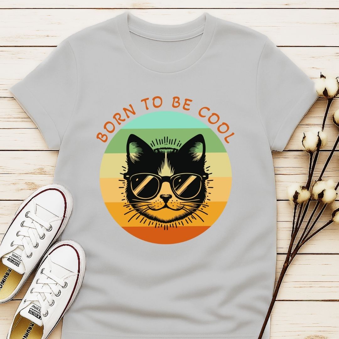Born To Be Cool T-shirt