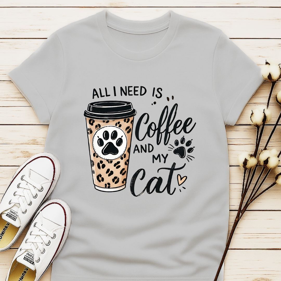 All I Need is My Coffee and My Cat T-shirt
