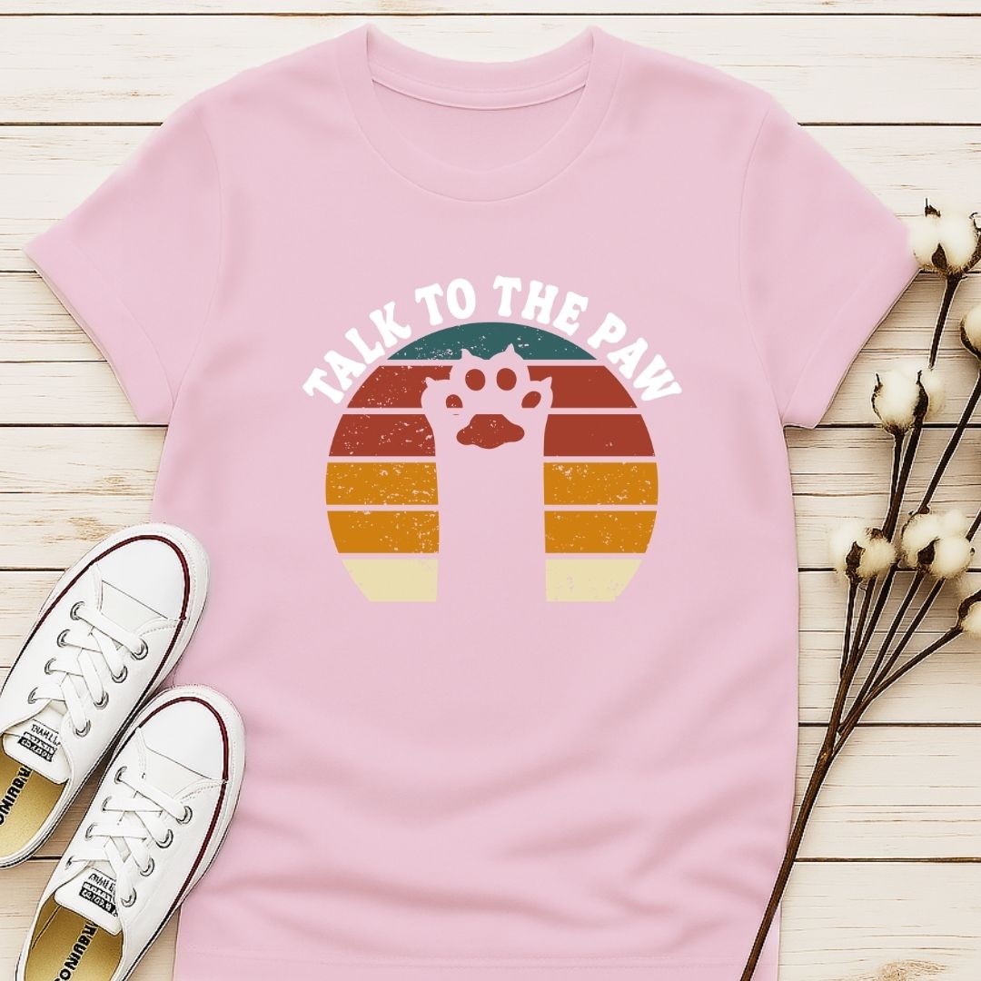 Talk to the Paw T-shirt