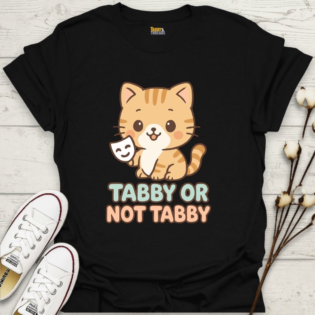Tabby or Not Tabby T-shirt