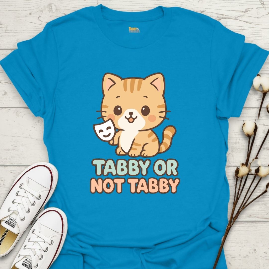 Tabby or Not Tabby T-shirt
