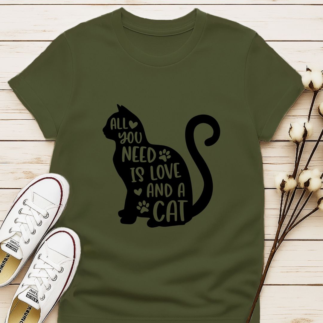 All You Need is Love and a Cat T-shirt
