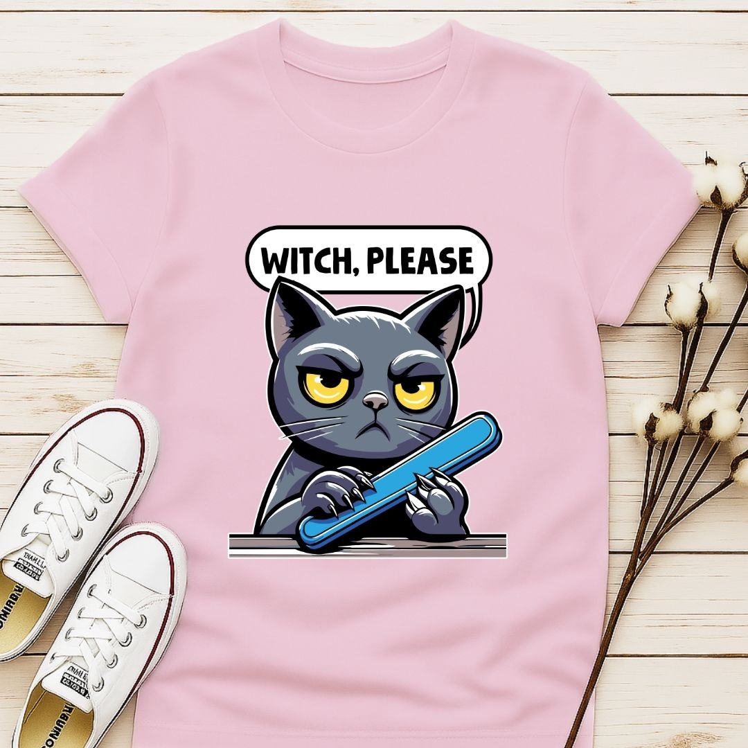 Witch, Please T-shirt