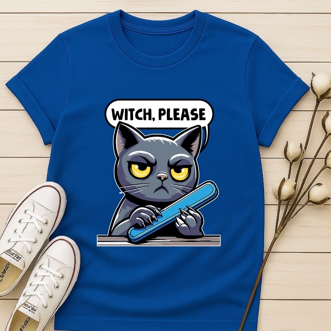 Witch, Please T-shirt