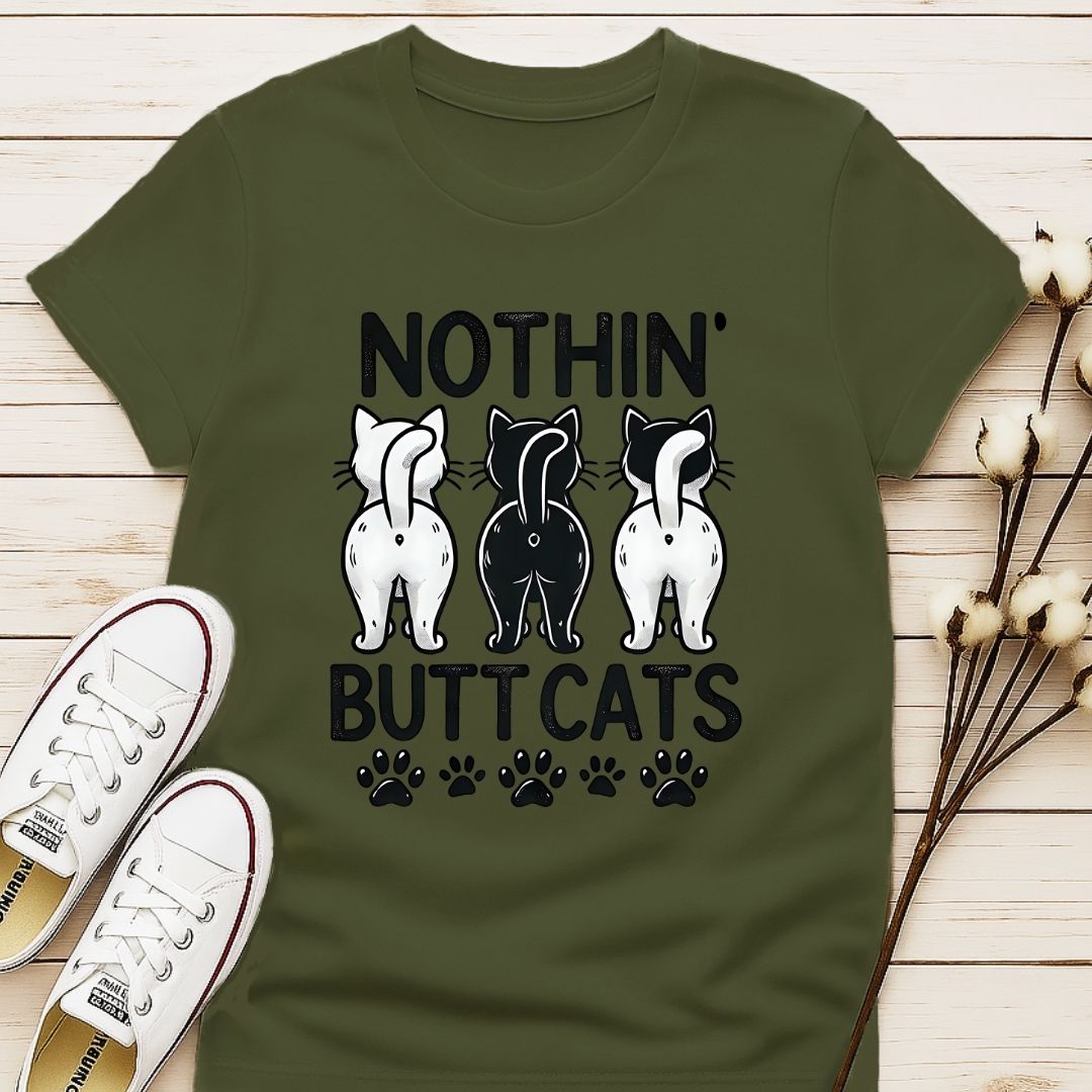 Nothin' Butt Cats T-shirt