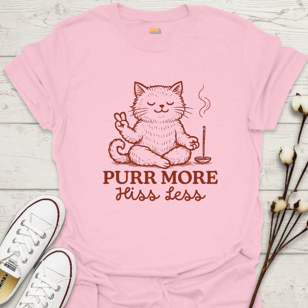 Purr More, HIss Less T-shirt