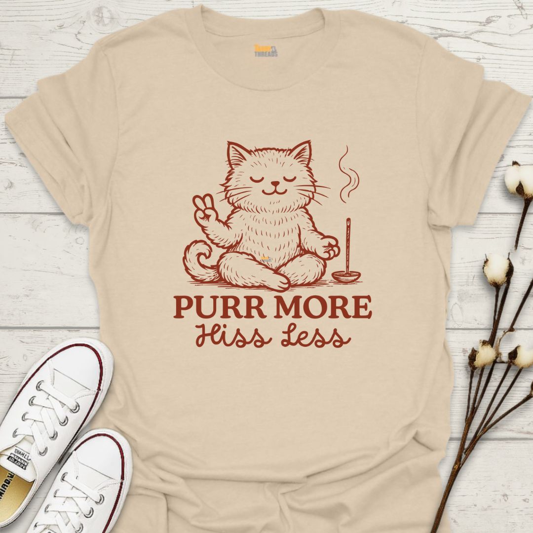 Purr More, HIss Less T-shirt