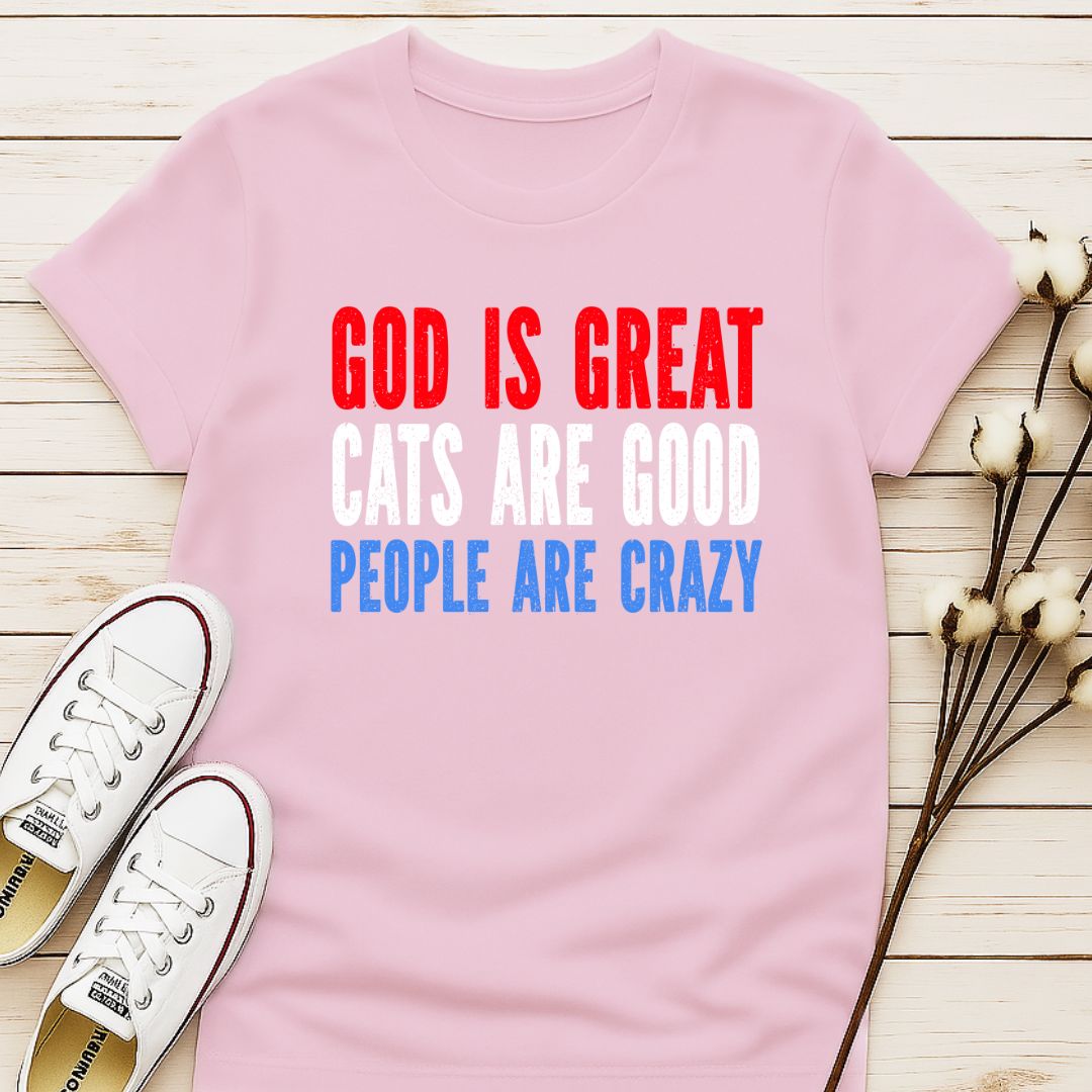 Cats Are Good T-shirt