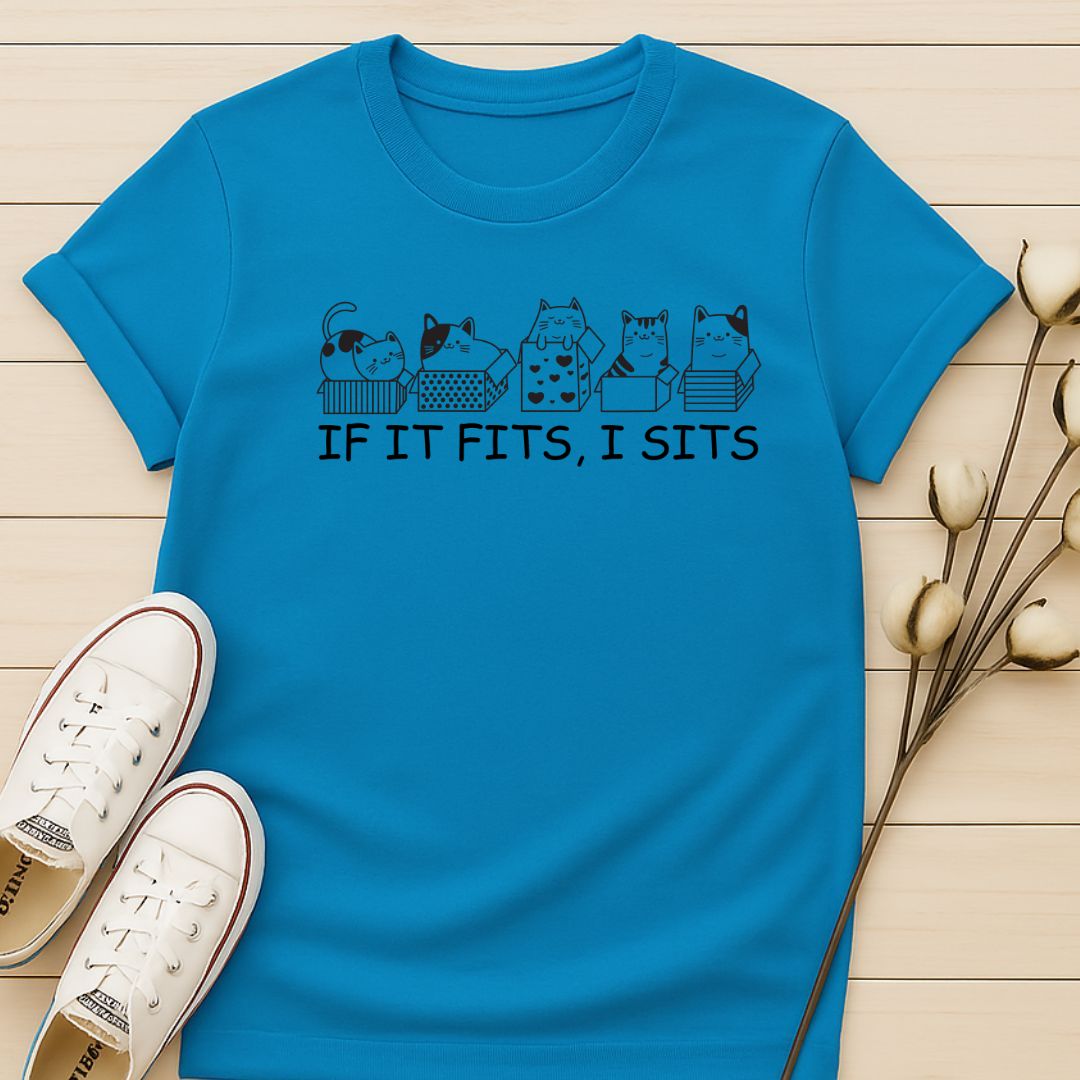 If It Fits, I Sits T-shirt