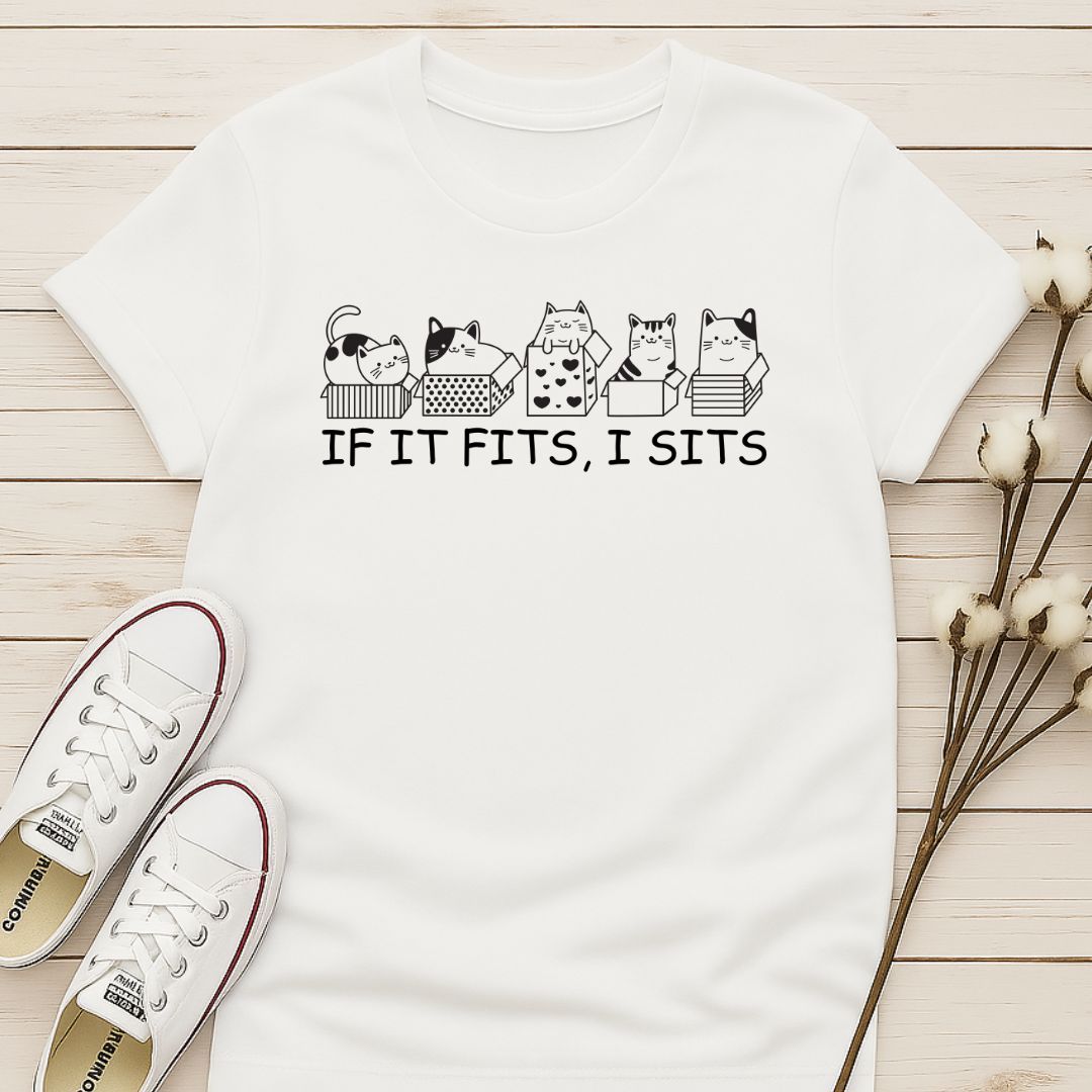 If It Fits, I Sits T-shirt