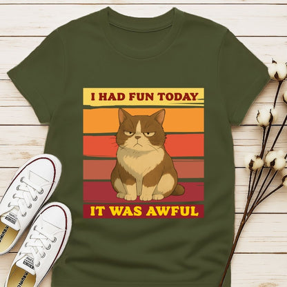 I Had Fun T-shirt