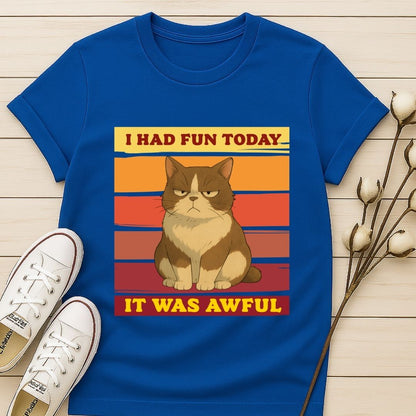 I Had Fun T-shirt