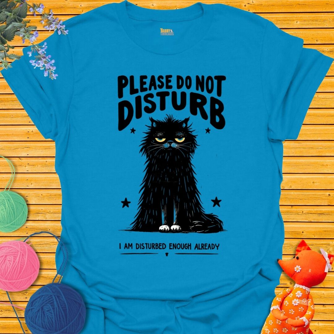 Please Do Not Disturbed T-shirt