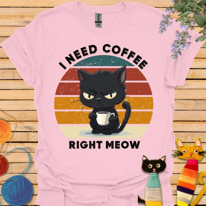 I Need Coffee Right Meow T-shirt