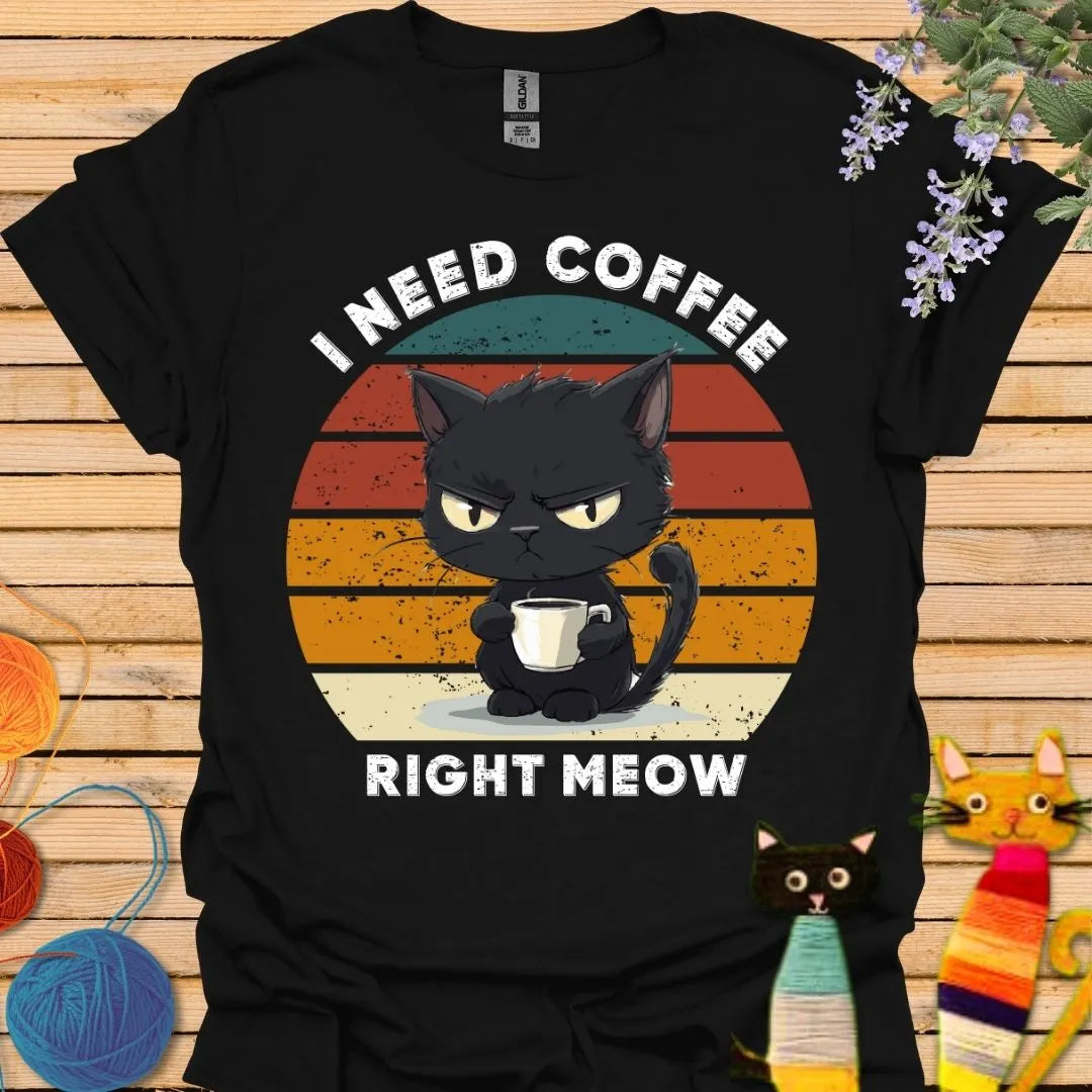 I Need Coffee Right Meow T-shirt