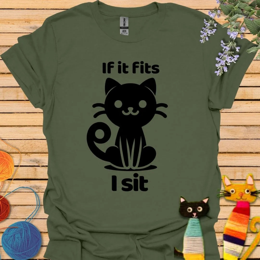 If It Fits, I Sit T-shirt