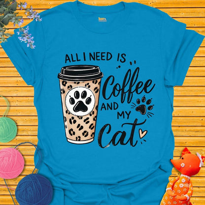 All I Need is My Coffee and My Cat T-shirt