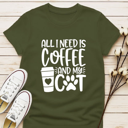 All I Need is Coffee and My Cat T-shirt