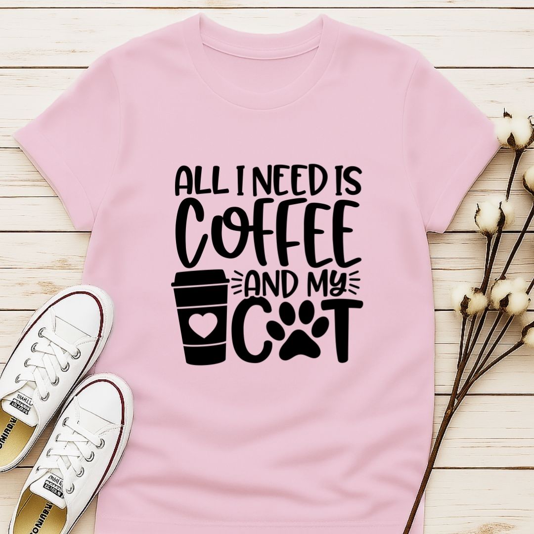 All I Need is Coffee and My Cat T-shirt