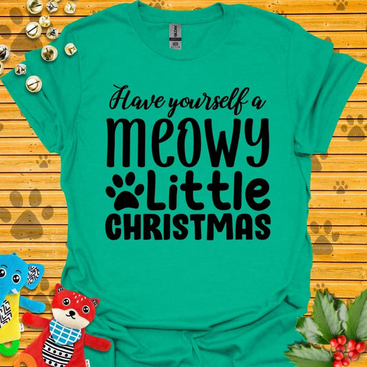 Have Yourself a Meowy Little Christmas T-shirt