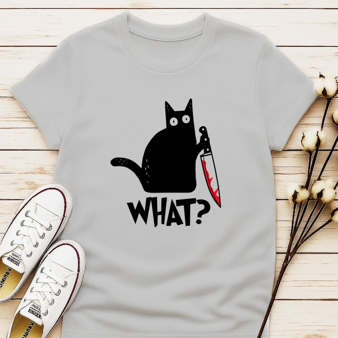What? T-shirt