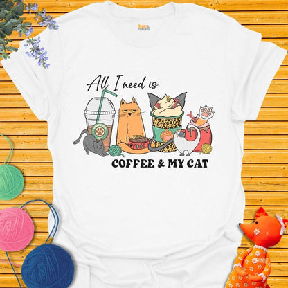 All I Need is My Coffee and My Cat 3 T-shirt