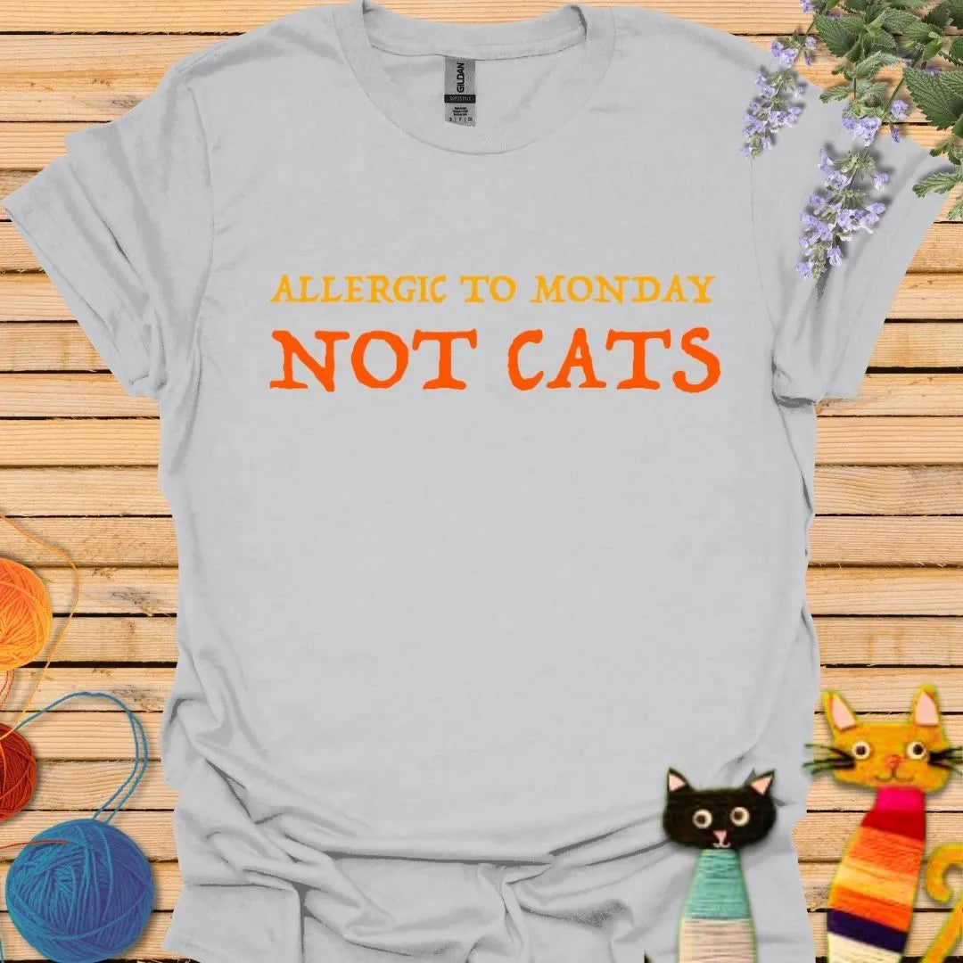 Allergic to Monday  Not Cat T-shirt