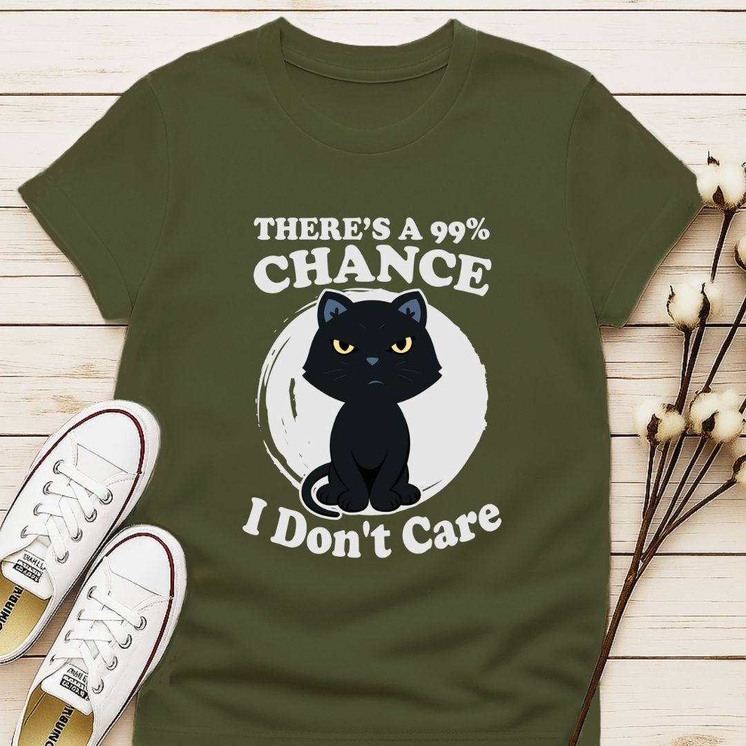There's a 99% Chance T-shirt
