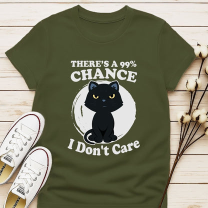 There's a 99% Chance T-shirt