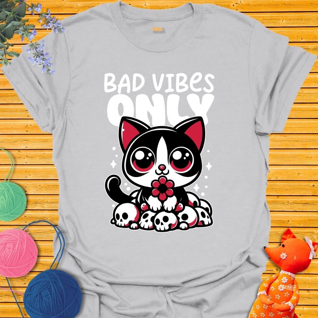 Bad Vibes Only T-shirt