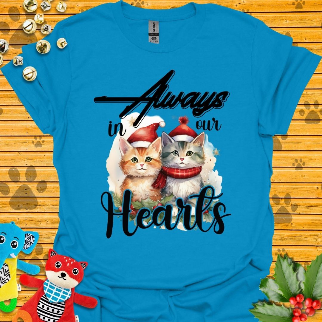 Always in Our Hearts T-shirt