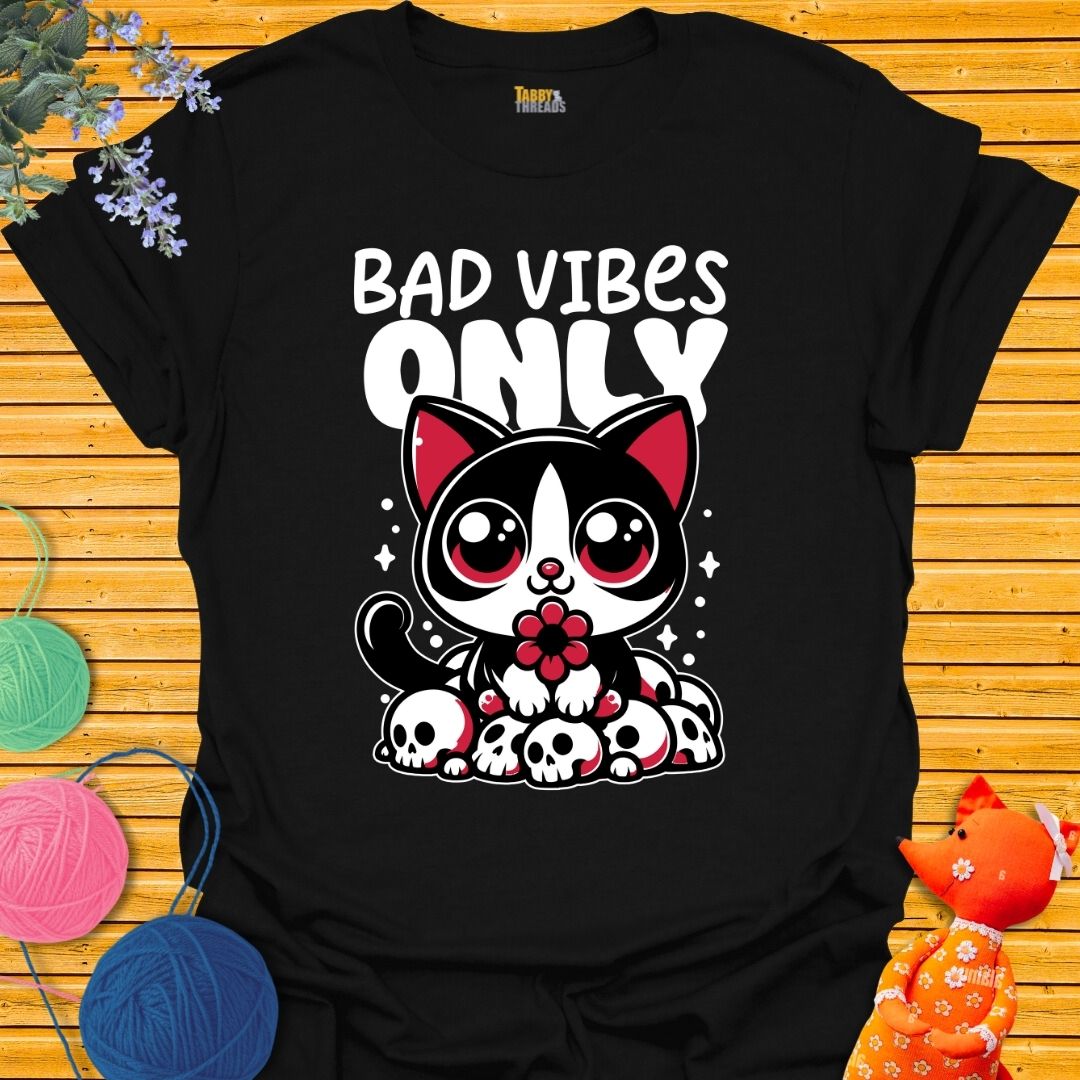 Bad Vibes Only T-shirt