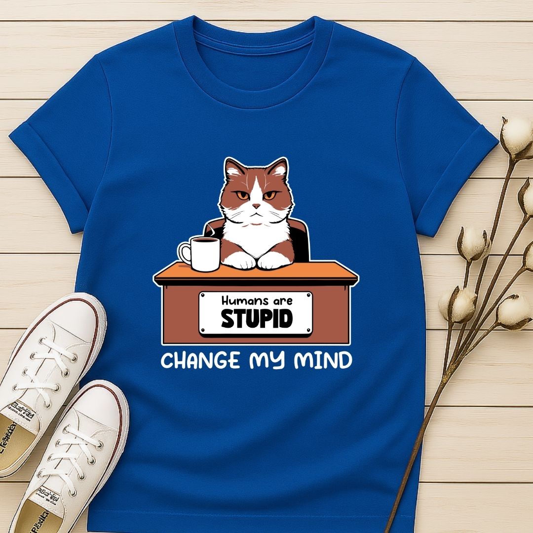 Humans are Stupid T-shirt