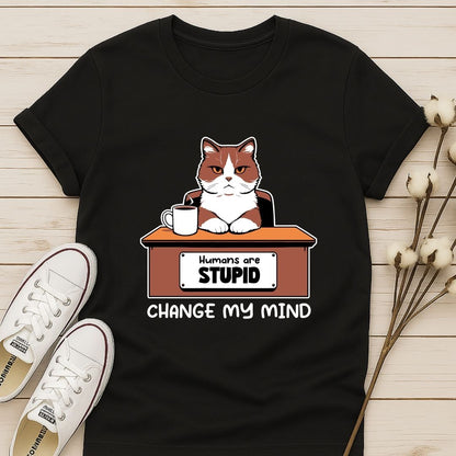 Humans are Stupid T-shirt