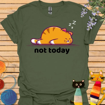 Not Today T-shirt