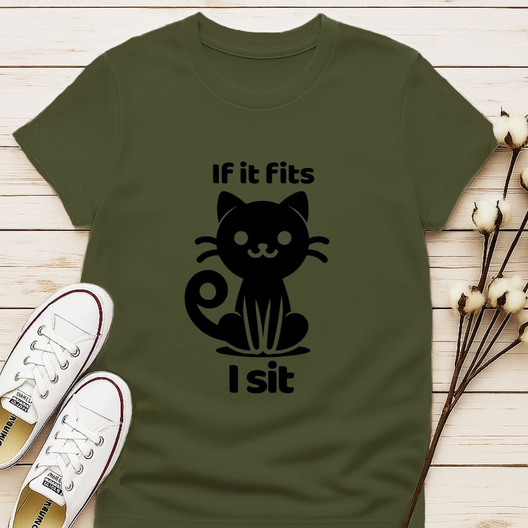 If It Fits, I Sit T-shirt