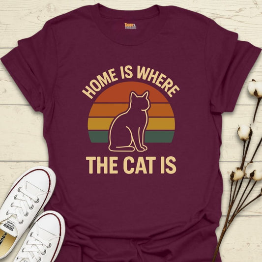 Home Is Where The Cat Is T-shirt