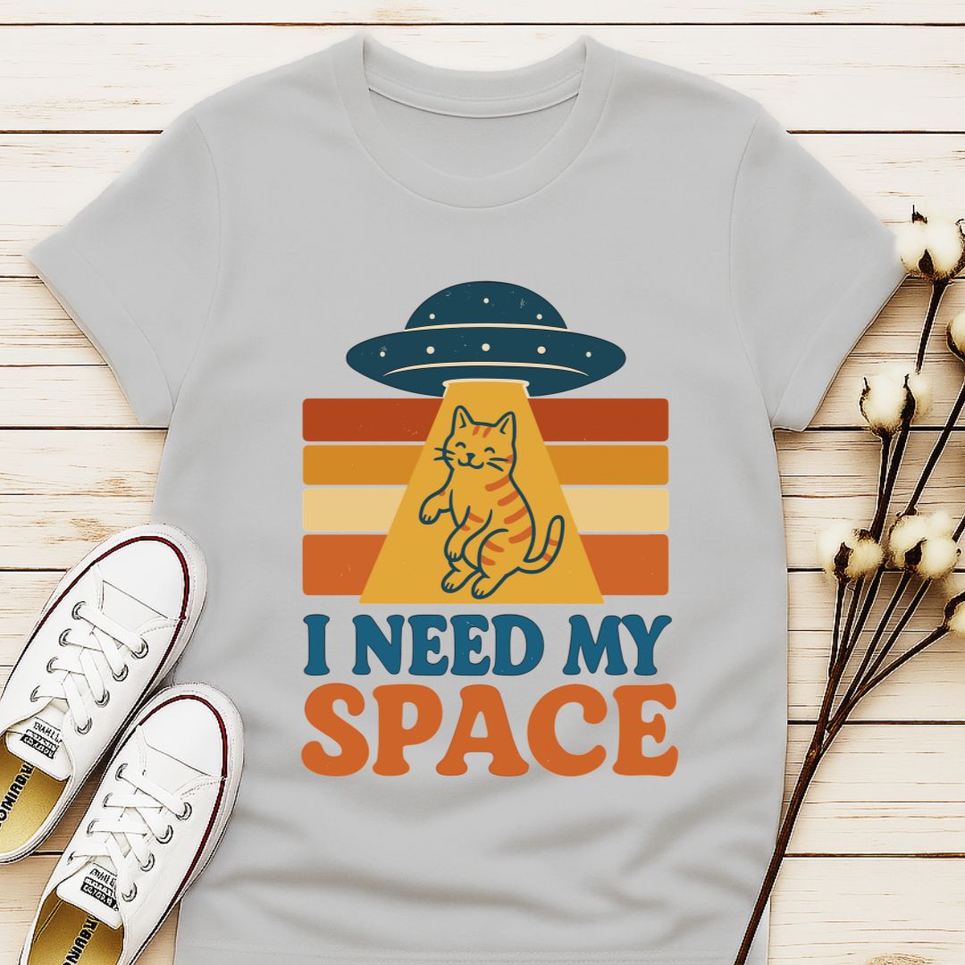 I Need My Space  T-shirt