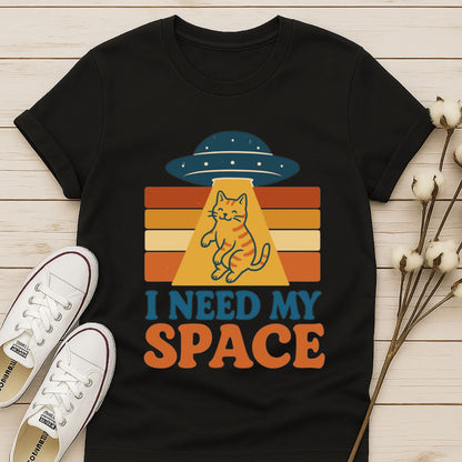 I Need My Space  T-shirt