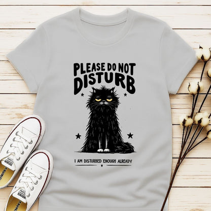 Please Do Not Disturb T-shirt