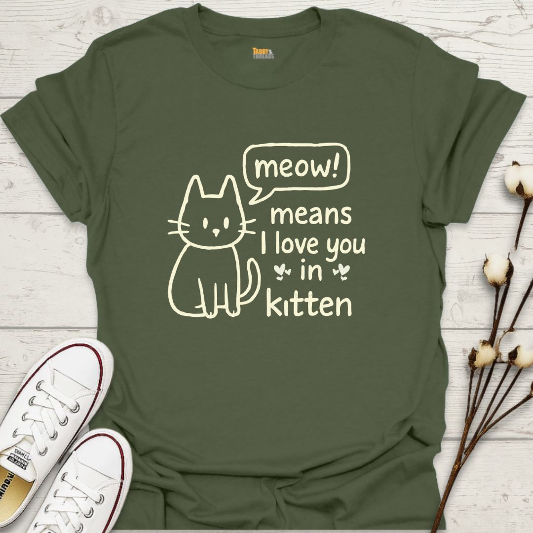 Meow Means I Love You T-shirt