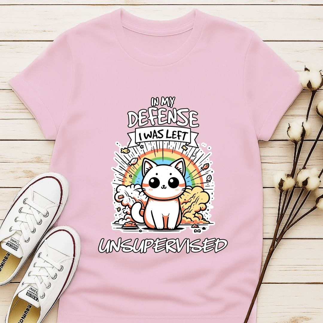 I Was Left Unsupervised T-shirt