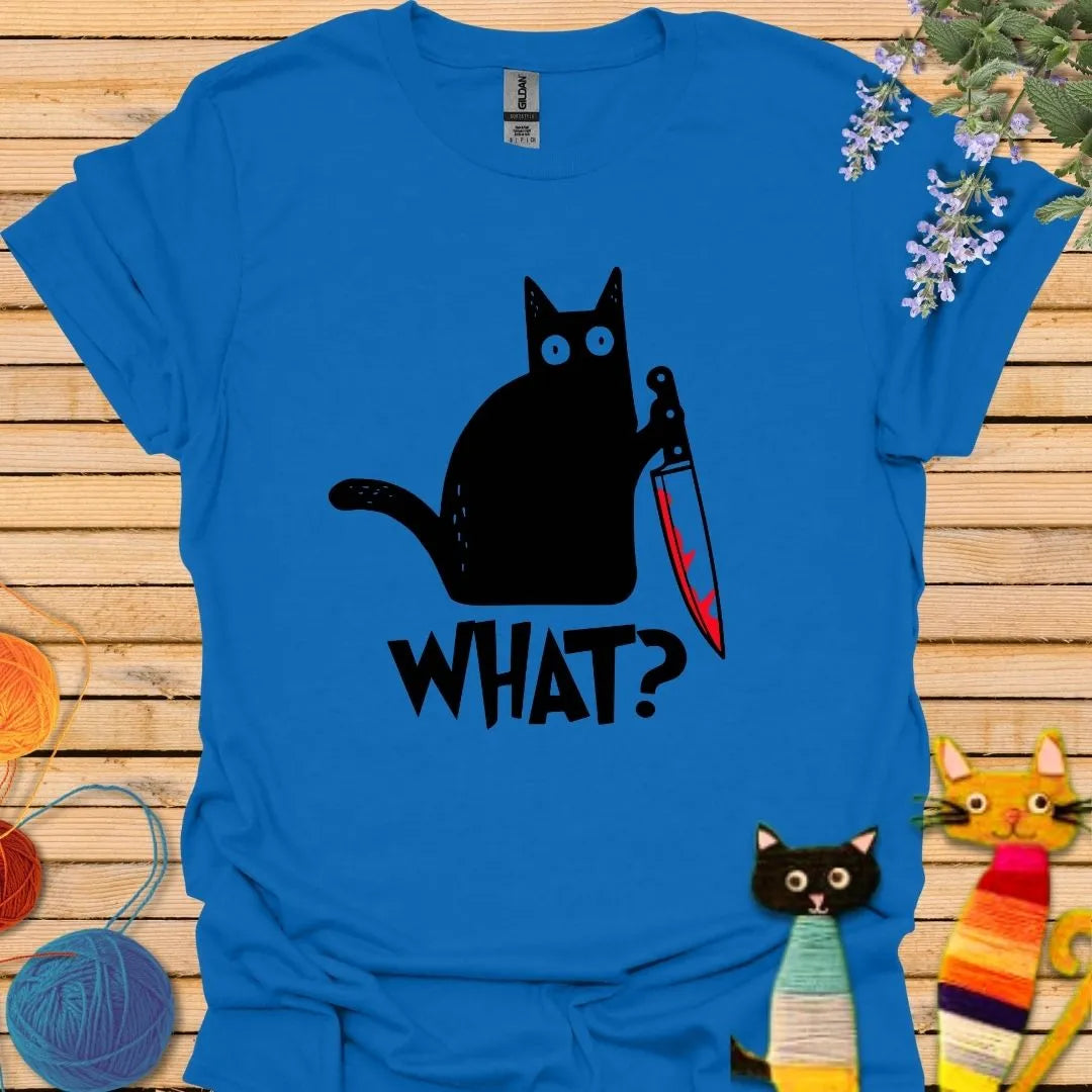 What? T-shirt