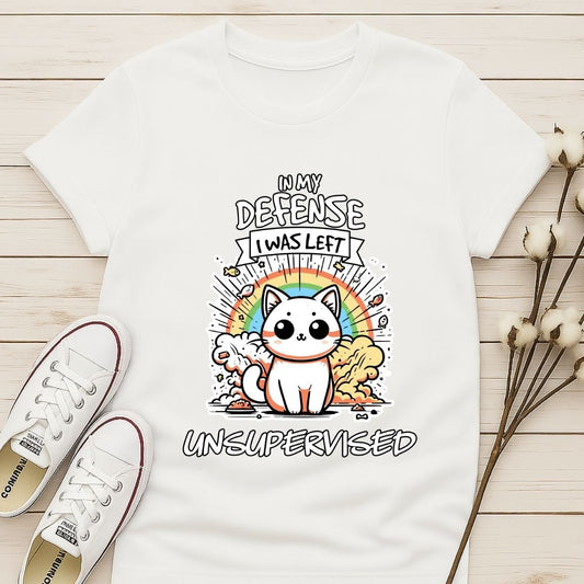 I Was Left Unsupervised T-shirt