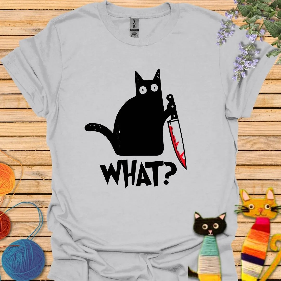 What? T-shirt