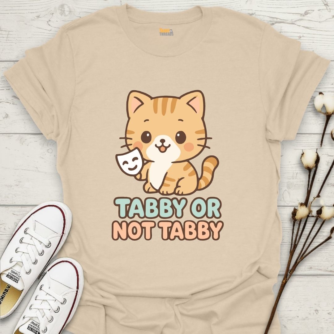 Tabby or Not Tabby T-shirt
