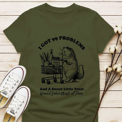 I Got 99 Problems T-shirt